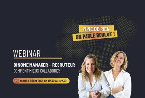 Affiche Assurer ses recrutements grâce au binôme Manager / Recruteur (webinar)