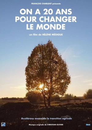Affiche Soirée cinéma avec l'avant-première du documentaire : "On a 20 ans pour changer le monde"