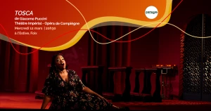 Affiche Opéra "Tosca" de Giacomo Puccini par le Théâtre Impérial - Opéra de Compiègne