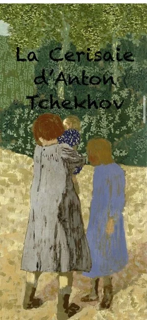 Affiche LA CERISAIE - Anton Tchekhov