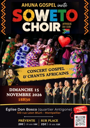 Affiche Concert exceptionnel Soweto Choir & Ahuna Gospel à Montpellier