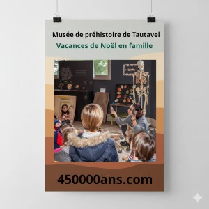 Affiche Vacances de Noël : Plongez au Cœur de la Préhistoire en Famille à Tautavel !