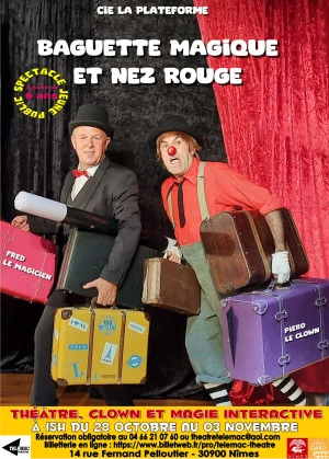 Affiche BAGUETTE MAGIQUE ET NEZ ROUGE Spectacle Jeune Public pour les 6-12 ans