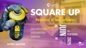 Affiche Festival Square Up ( Festival d'art urbain)