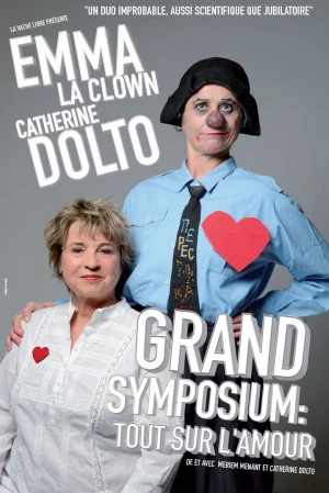 Affiche Emma la Clown & Catherine DOLTO "Grand Symposium : tout sur l'amour"