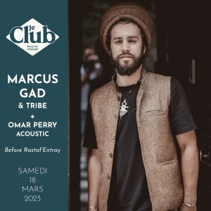 Affiche Concert : Marcus GAD & Tribe + Omar Perry Acoustic 