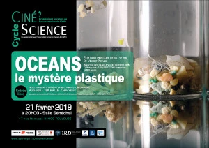 Affiche Ciné'science : Projection du film documentaire "Océans, le mystère plastique"