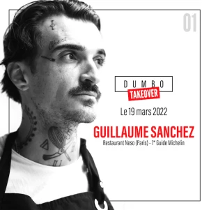 Affiche Dumbo TakeOver édition 1 : Guillaume Sanchez s'installe chez Dumbo le temps d'une soirée gastronomique