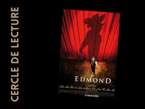 Affiche Cercle de lecture spécial cinéma - Alexis Michalik – « Edmond »