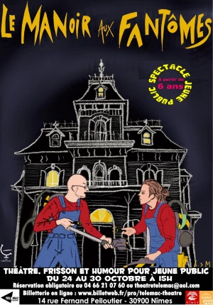 Affiche LE MANOIR AUX FANTÔMES Théâtre, frisson et humour pour les 6-12 ans