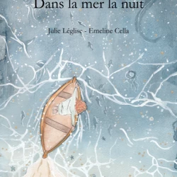 album " dans la mer la nuit" - Premier album jeunesse auquel j'ai aprticipé, éditions Gamineries, illustrations à l'aquarelle - Emeline Cella/ Editions Gamineries 