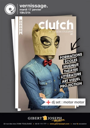 Affiche Release party du hors-série Clutch spécial Etudiants mardi 17 janvier au magasin Gibert Joseph Musique