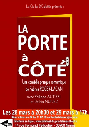 Affiche LA PORTE À CÔTÉ une comédie de Fabrice ROGER-LACAN 