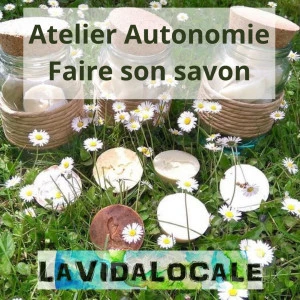 Affiche Atelier Autonomie : Faire son savon