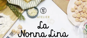 Affiche Les Ateliers cuisine de l'Alimentation - L'Atelier La Nonna Lina