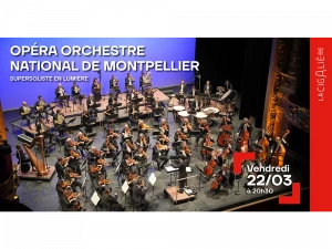 Affiche Opéra Orchestre National de Montpellier - Supersoliste en lumière