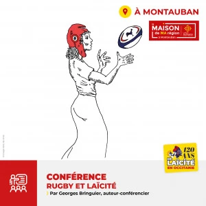 Affiche Conférence "Rugby et laïcité" jeudi 11 décembre 2025 à 18h30 à la Maison de Ma Région-Montauban