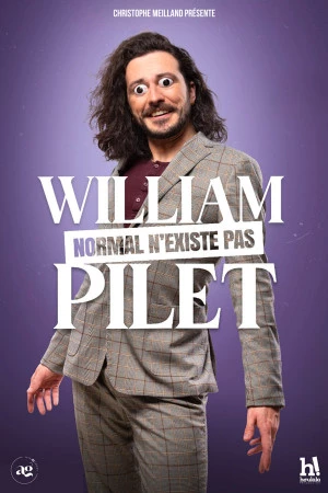Affiche WILLIAM PILET - Normal n'existe pas 