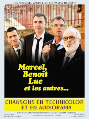 Affiche Marcel, Benoît, Luc et les autres
