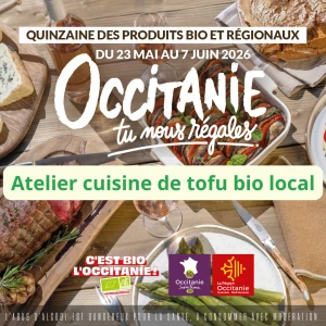Affiche Atelier cuisine de tofu bio local - Quinzaine des produits Bio et Régionaux