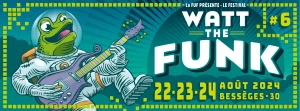 Affiche Watt the Funk Festival
