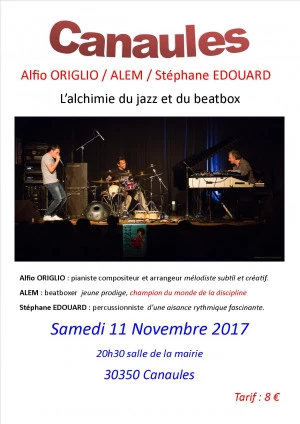 Affiche Alfio ORIGLIO / ALEM / Stéphane EDOUARD Alchimie du Jazz et du Beatbox