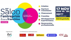 Affiche Salon de l'Entreprise et de la Franchise Occitanie : l'événement incontournable pour donner vie à vos projets d'entrepreneuriat !