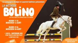 Affiche La Méthode Bolino : spectacle équestre technique… et résolument drôle !