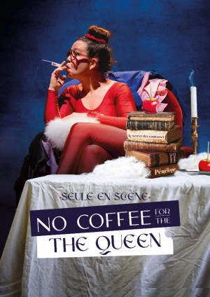 Affiche NO COFFEE FOR THE QUEEN