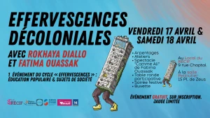 Affiche Effervescences Décoloniales avec Fatima Ouassak et Rokhaya Diallo
