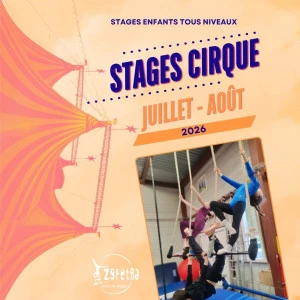 Affiche Stage cirque enfant été 2026 - Vacances juillet août dès 3.5 ans – Zepetra