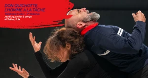 Affiche Danse et théâtre - "Don Quichotte, l'homme à la tâche" Stéphanie Fuster, Cie Rediviva