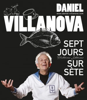 Affiche Daniel Villanova - Sept jours sur Sète