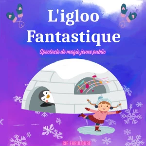 Affiche L'igloo fantastique 