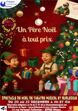 Affiche UN PÈRE NOËL À TOUT PRIX Spectacle de Noël de théâtre interactif et musical pour 3-8 ans