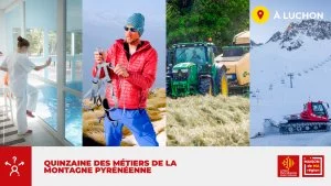 Affiche Quinzaine des métiers de la Montagne Pyrénéenne à Bagnères-de-Luchon : découvrez la pluri-activité des métiers et leurs formations
