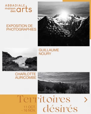Affiche Exposition TERRITOIRES DÉSIRÉS avec Guillaume Noury et Charlotte Auricombe