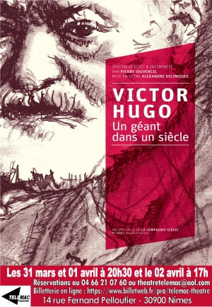 Affiche VICTOR HUGO, UN GÉANT DANS UN SIÈCLE de Pierre JOUVENCEL