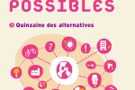 Les champs des possibles - Quinzaine des alternatives