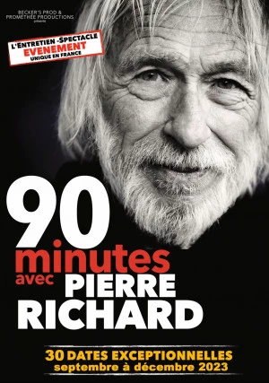 Affiche 90 minutes avec Pierre RICHARD