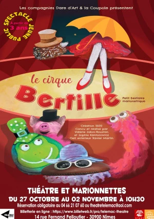 Affiche LE CIRQUE BERTILLE - Théâtre et marionnettes pour les 3-6 ans