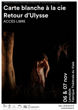 Affiche ACCÈS LIBRE - Carte blanche à la Cie Retour d'Ulysse
