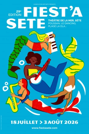 Affiche Festival Fiest'A Sète 2026