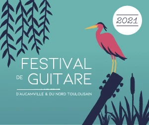 Affiche Festival de Guitare d'Aucamville et du Nord Toulousain 2021