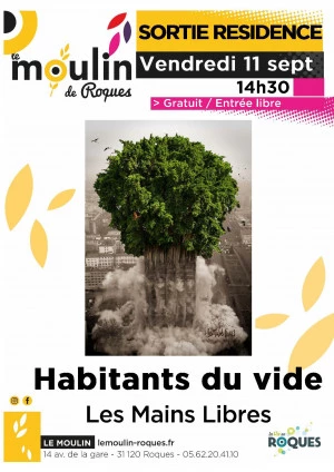Affiche Sortie de résidence - Habitants du vide de la Cie Les Mains Libres