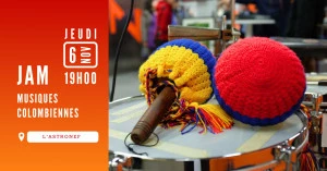 Affiche Jam « Musiques Colombiennes » - Festival Locombia #9