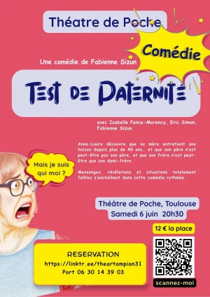 Affiche "TEST DE PATERNITE", une pièce de théâtre drôle et pleine de rebondissements au Théâtre de Poche de Toulouse