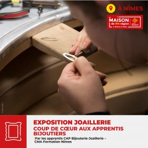 Affiche Exposition « Coup de cœur aux apprentis bijoutiers » Quand la passion façonne la matière, Par les apprentis en CAP Bijouterie de CMA Formation Nîmes 
