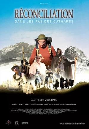 Affiche Projection : « Réconciliation DANS LES PAS DES CATHARES »