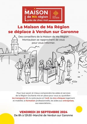 Affiche L'équipe de la Maison de Ma Région-Montauban se déplace sur le marché de Verdun sur Garonne vendredi 20 septembre 2024 de 8h à 12h30. 